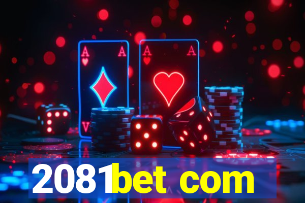 2081bet com